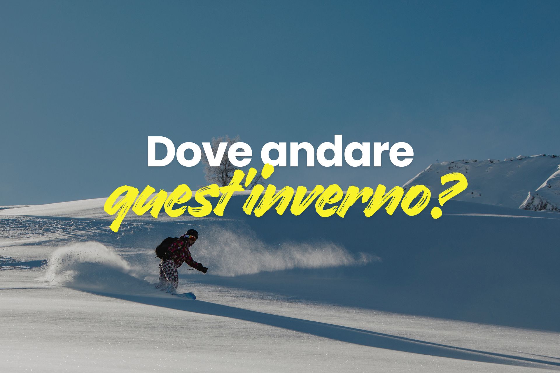 Dove andare quest'inverno